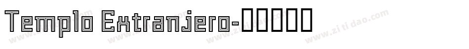 Templo Extranjero字体转换